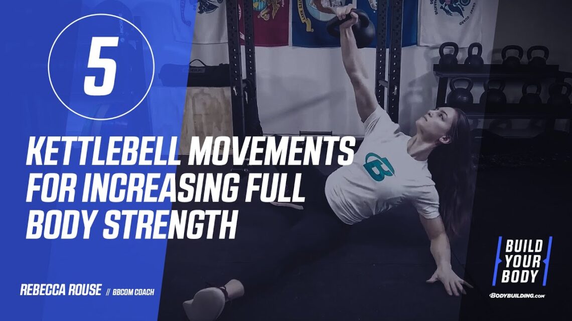 5 Kettlebell Exercises to Increase Strength | Coach Rebecca Rouse